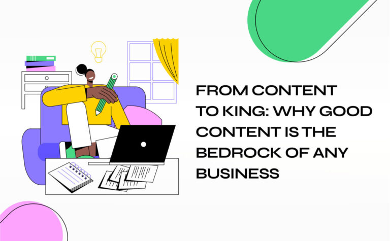 From Content to King_ Why good content is the bedrock of any business- Unlimitink